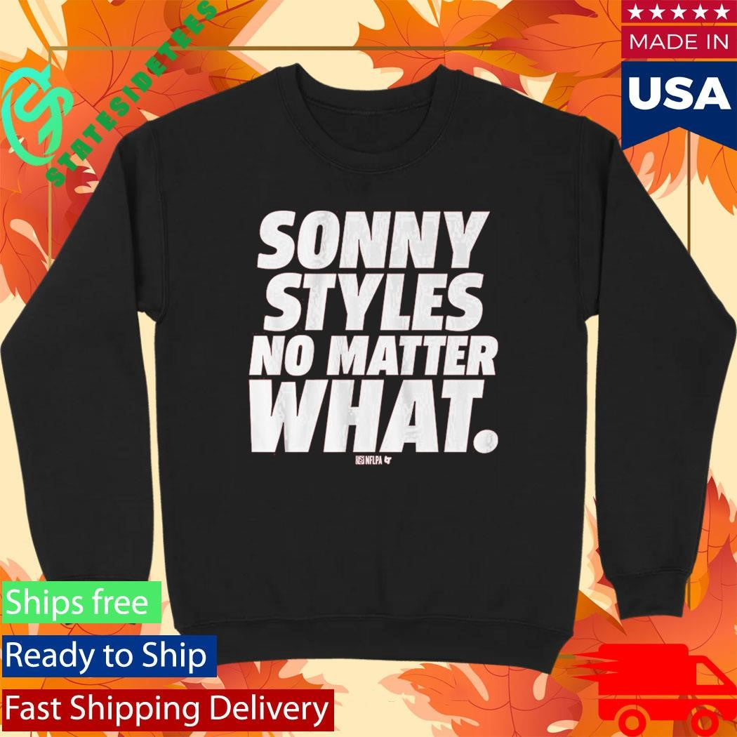 Sonny Styles No Matter What Shirt
