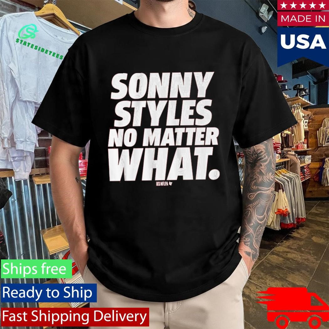 Sonny Styles No Matter What Shirt