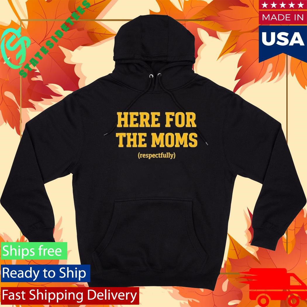 Soy Saucesports Pittsburgh Here For The Moms Shirt