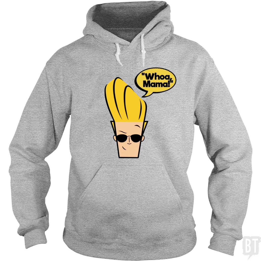 Whoa Mama! Hoodie