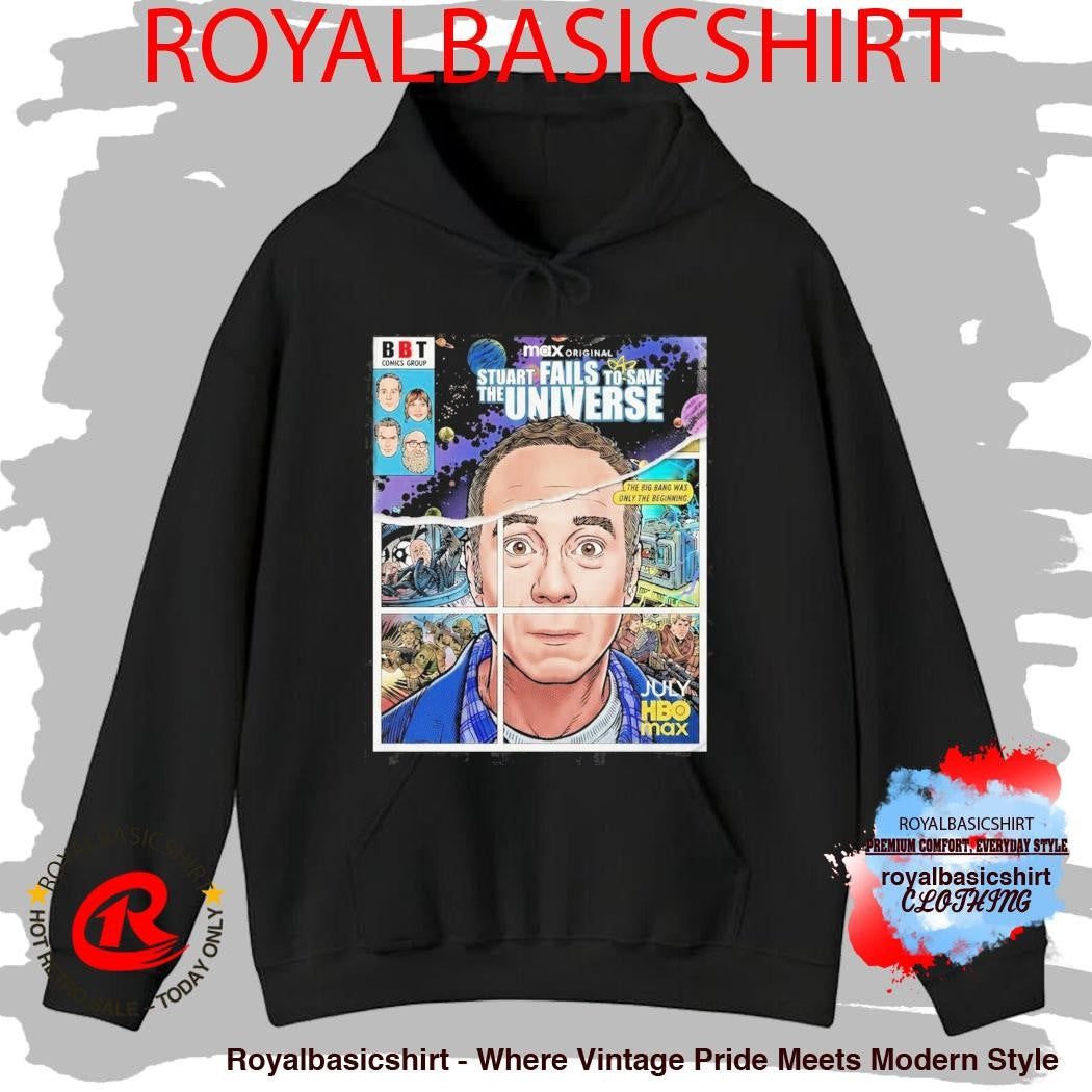 Stuart Fails To Save The University Big Bang Was Only The Beginning 2026 Poster Shirt