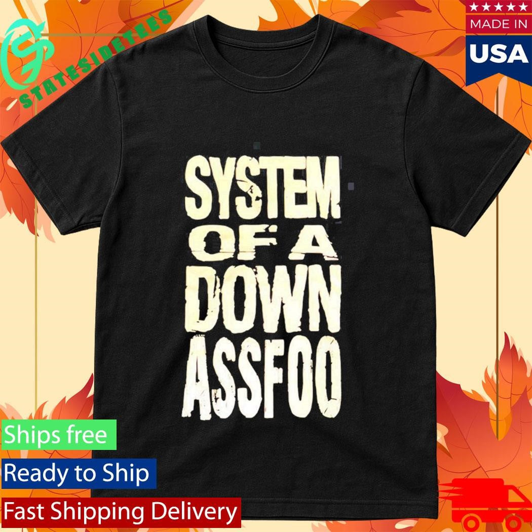 System Of A Down Ass Foo T-Shirt