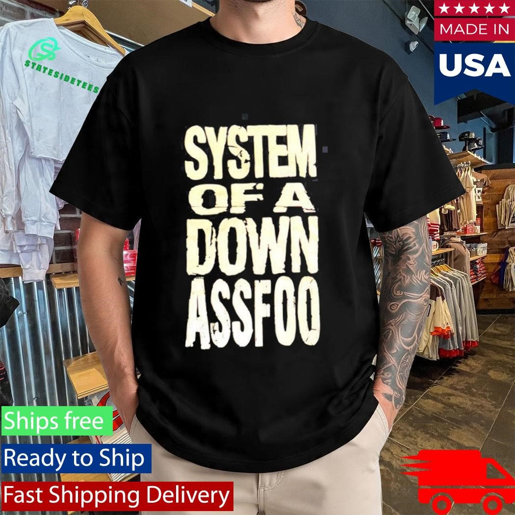 System Of A Down Ass Foo T-Shirt