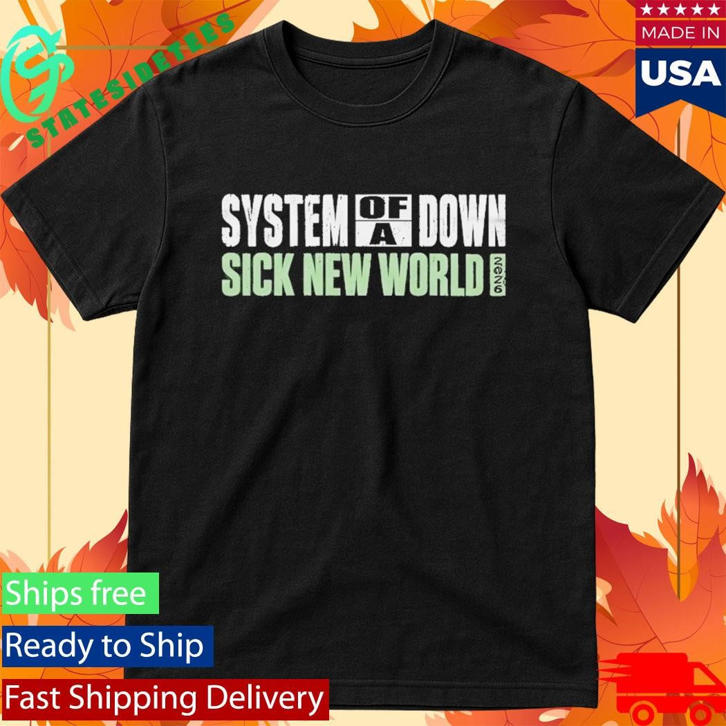 System Of A Down Sick New World 2026 2 Shirt