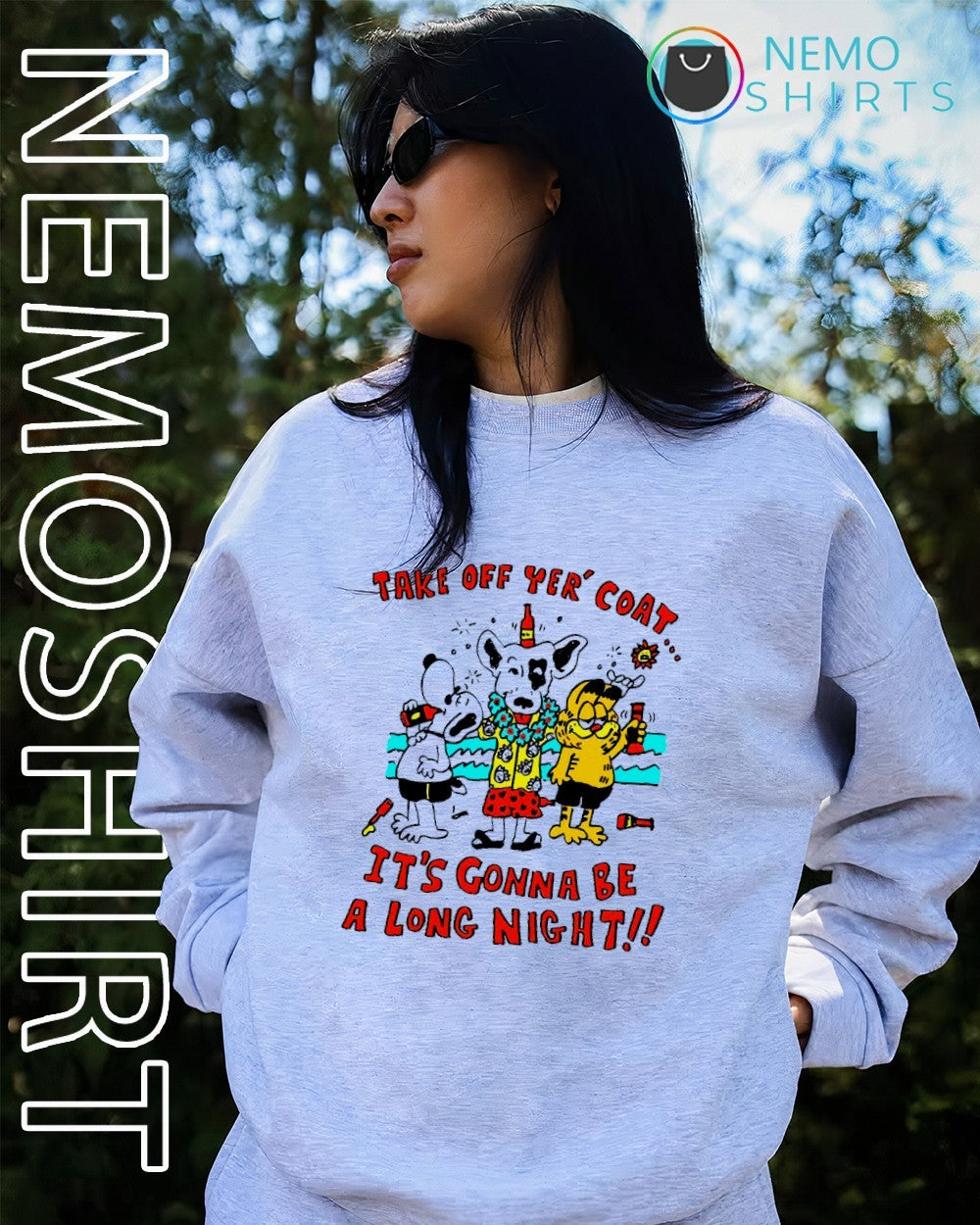 Take off yer’ coat it’s gonna be a long night shirt