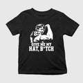 Tate Sandell Give Me My Hat B-tch Shirt