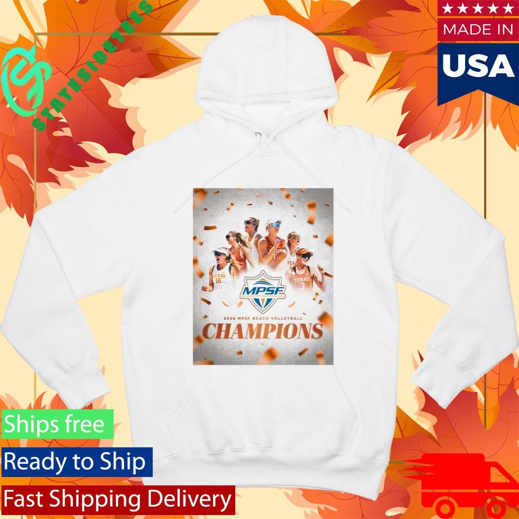 Texas Longhorns Beach Volleyball To The 2026 MPSF Conference Champions T-Shirt