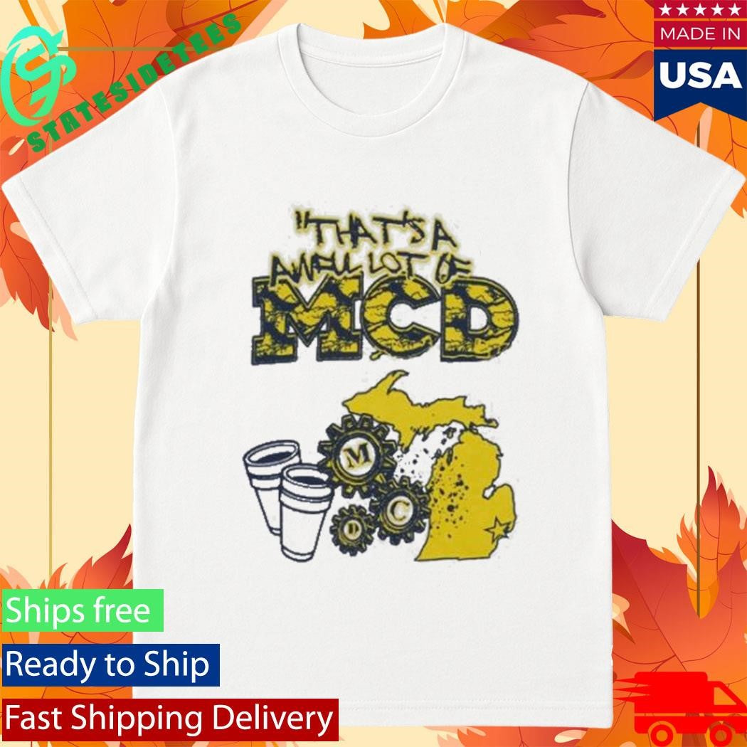 Thats A Awful Lot Of Cough Syrup Awful Lot Of Mcd T-Shirt