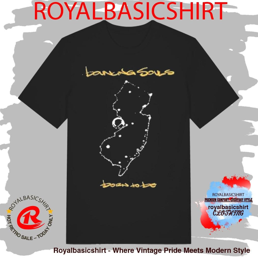 The Bouncing Souls Born To Be New Jersey T-Shirt