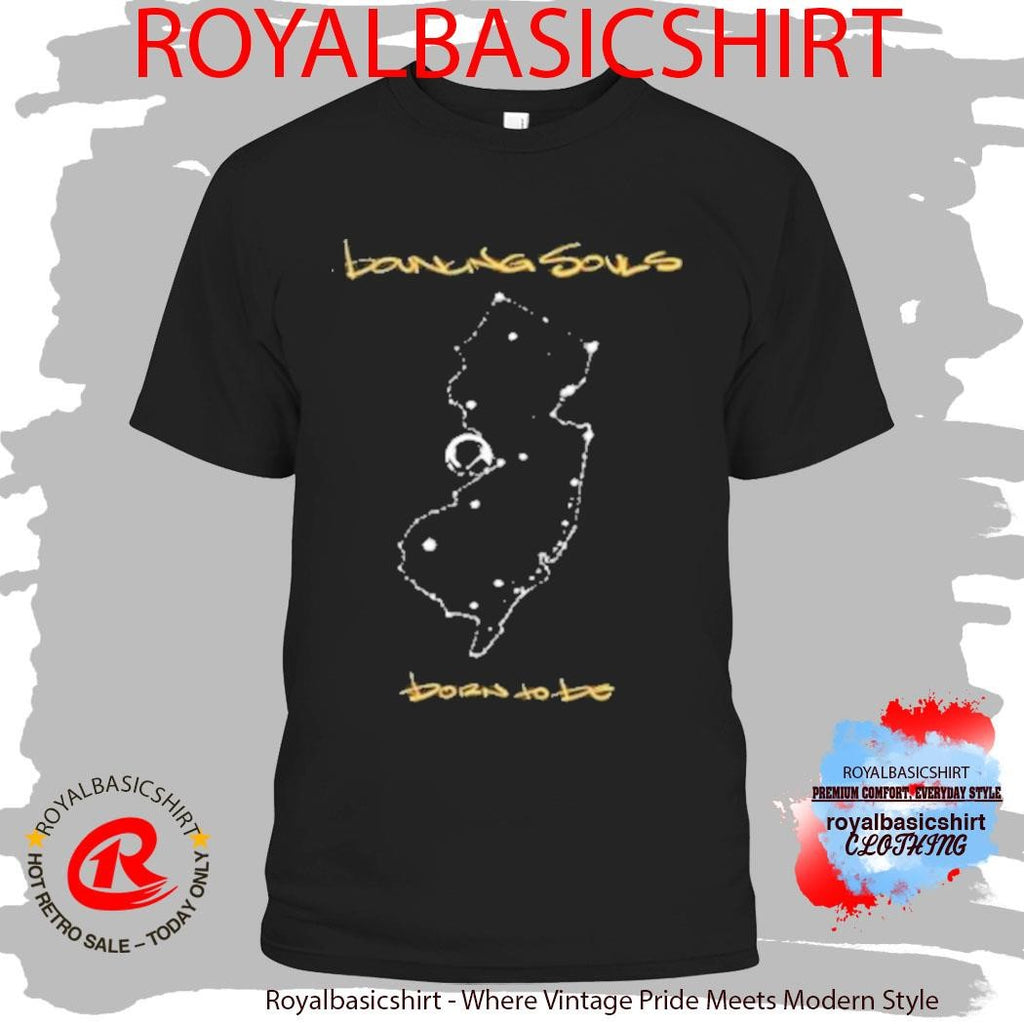 The Bouncing Souls Born To Be New Jersey T-Shirt