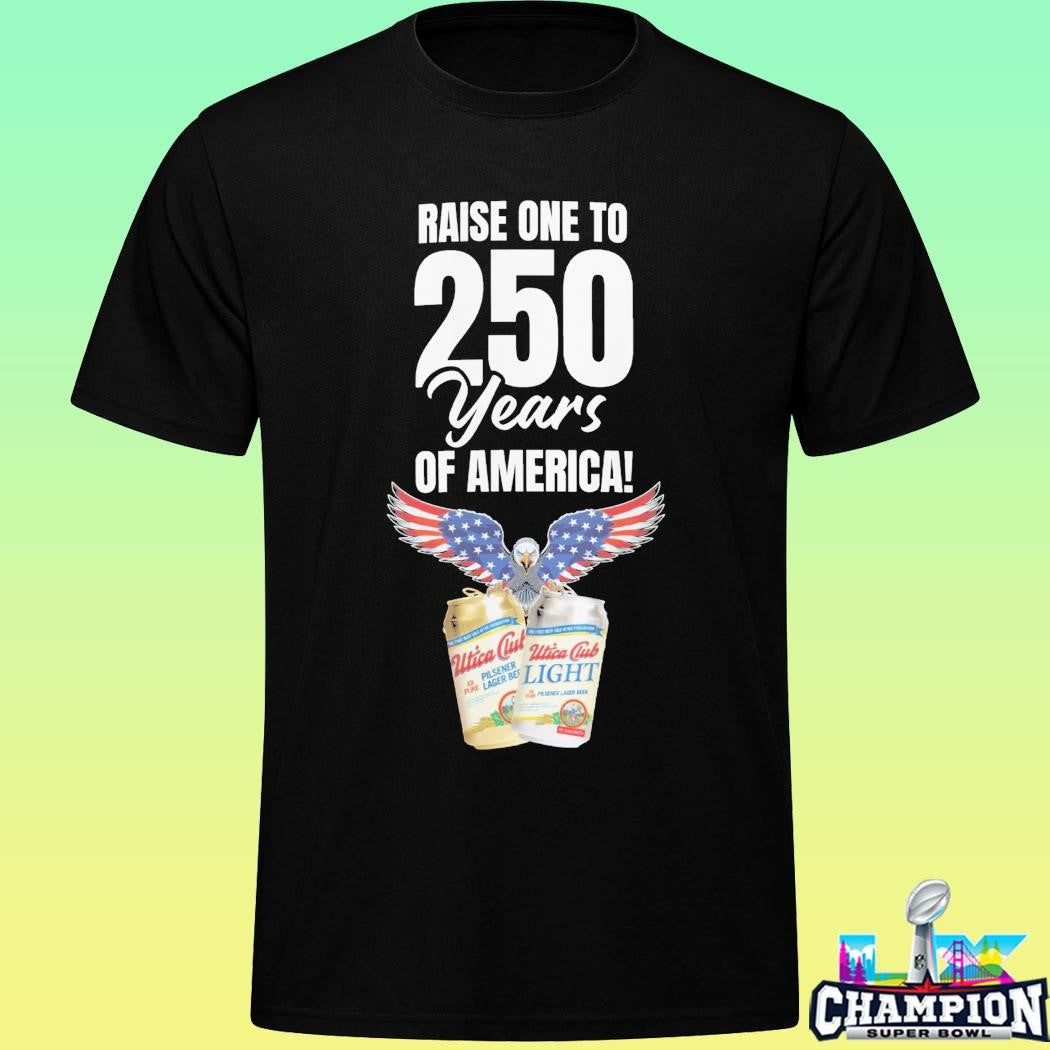 The Fx Matt Brewing Company Raise One To 250 Years Of America Shirt