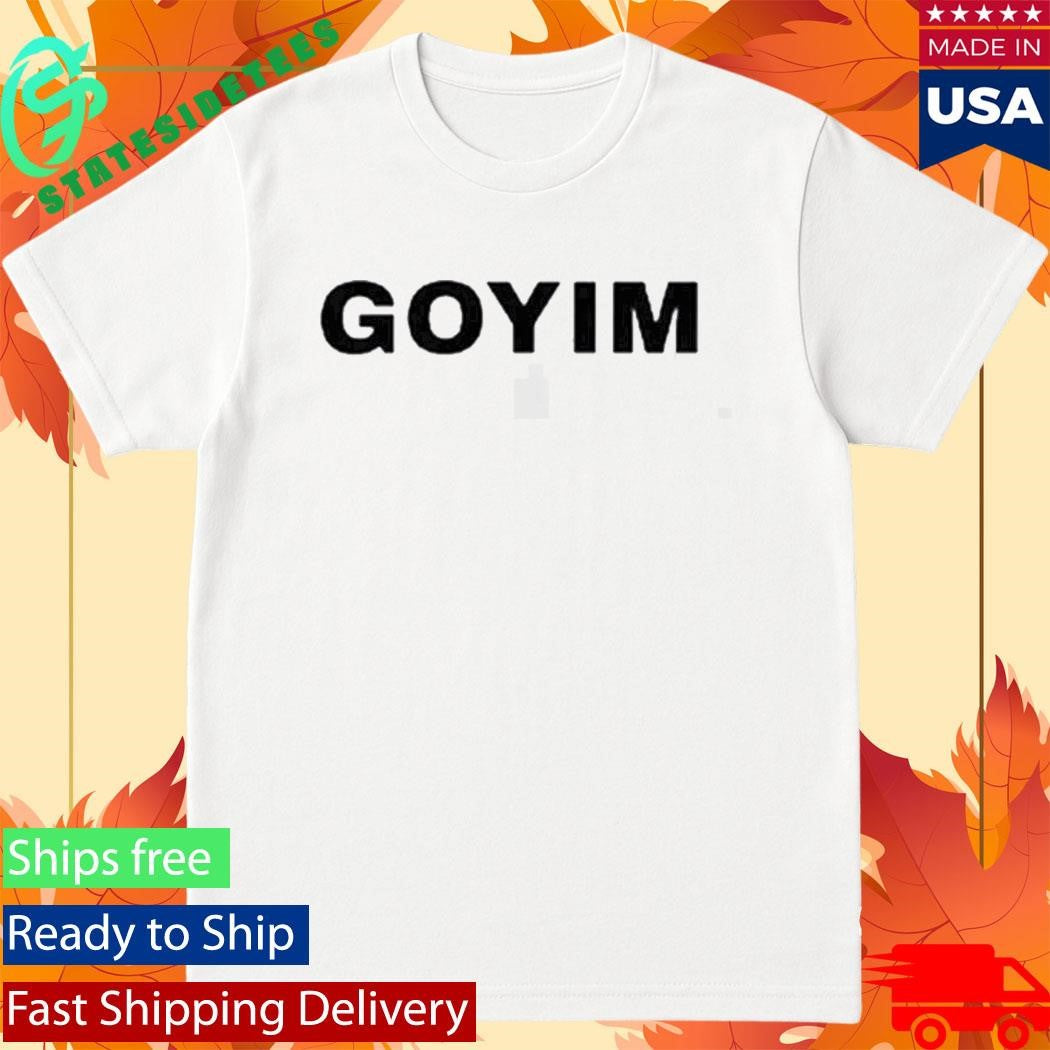 The Guy Goyim Shirt
