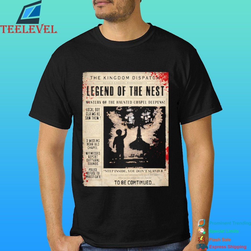 The Kingdom Dispatch Legends Of The Nest Shirt