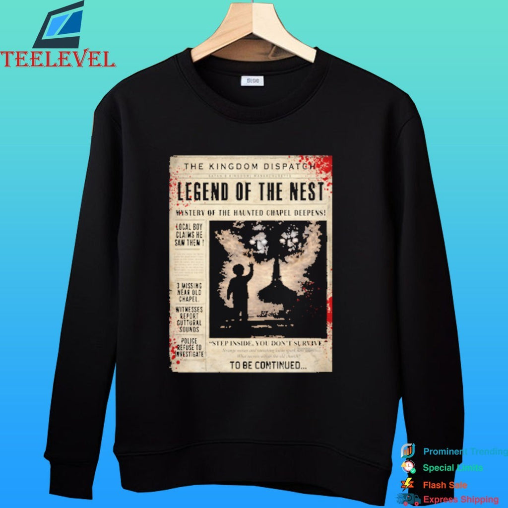 The Kingdom Dispatch Legends Of The Nest Shirt