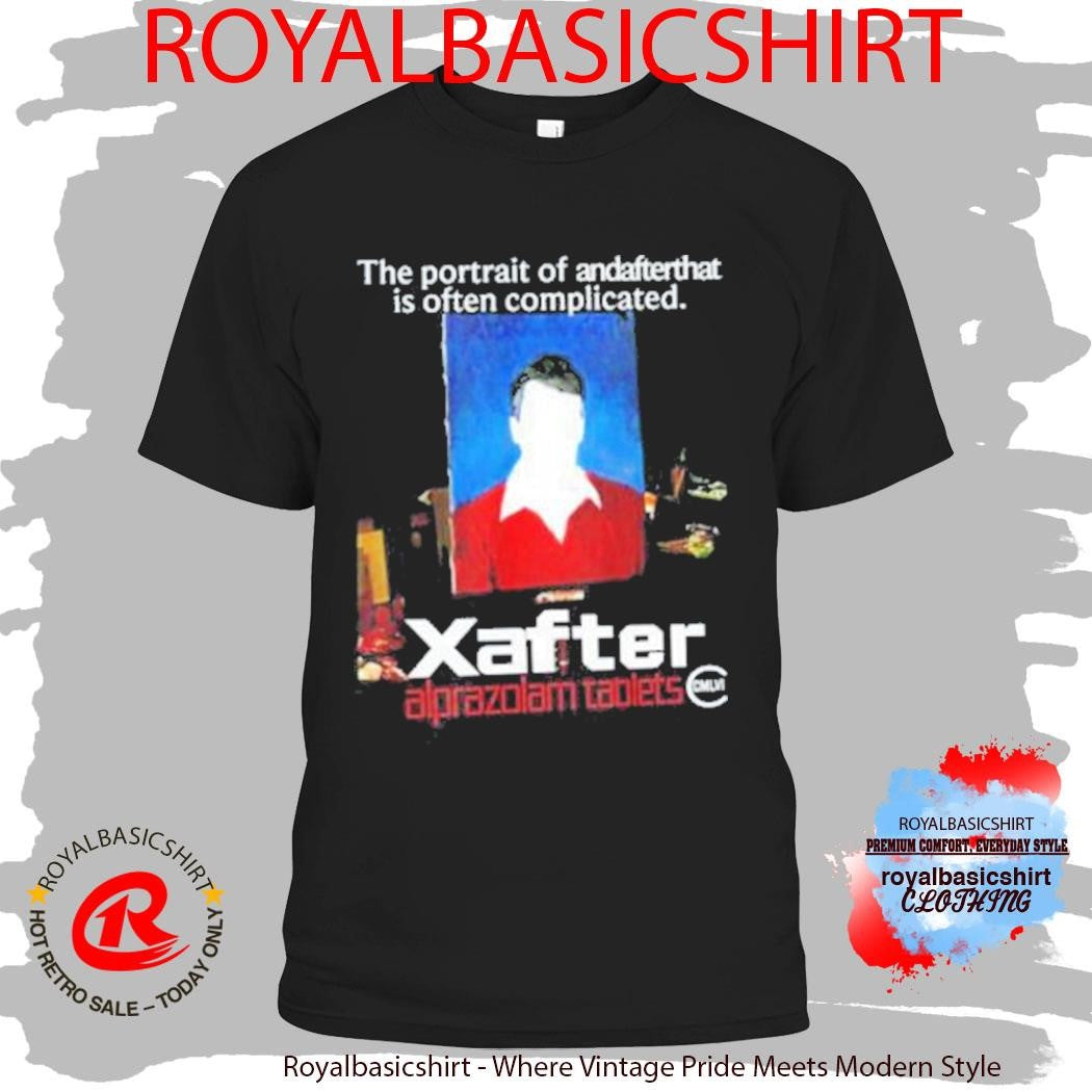 The Portrait Of Andafterthat Is Often Complicated Xafter Shirt