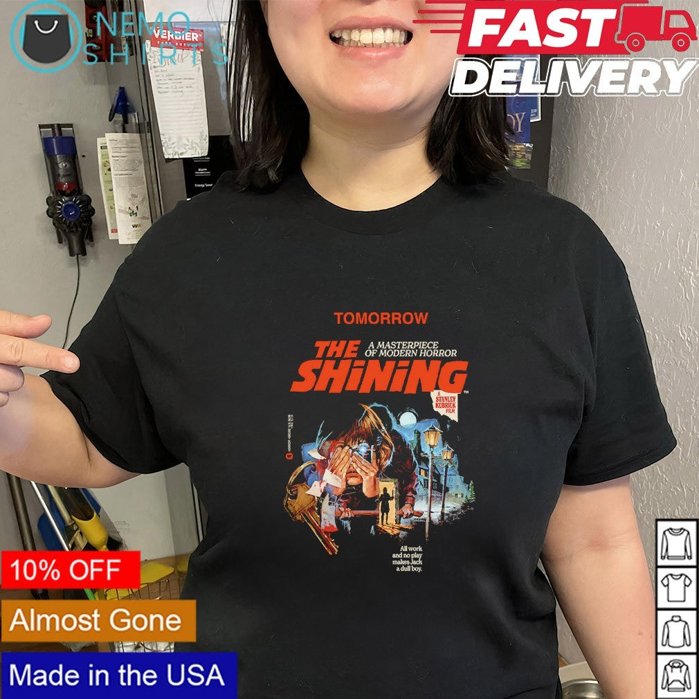 The Shining tomorrow a masterpiece of modern horror shirt