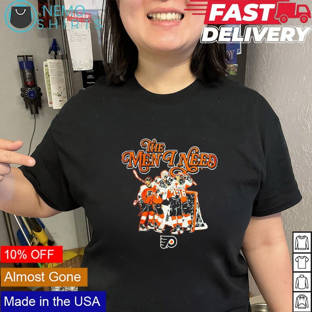 The men I need Philadelphia Flyers shirt