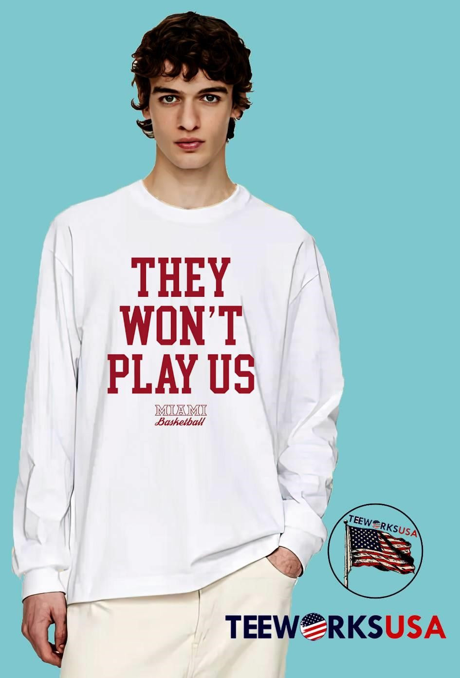 They Won’t Play Us Miami Basketball shirt