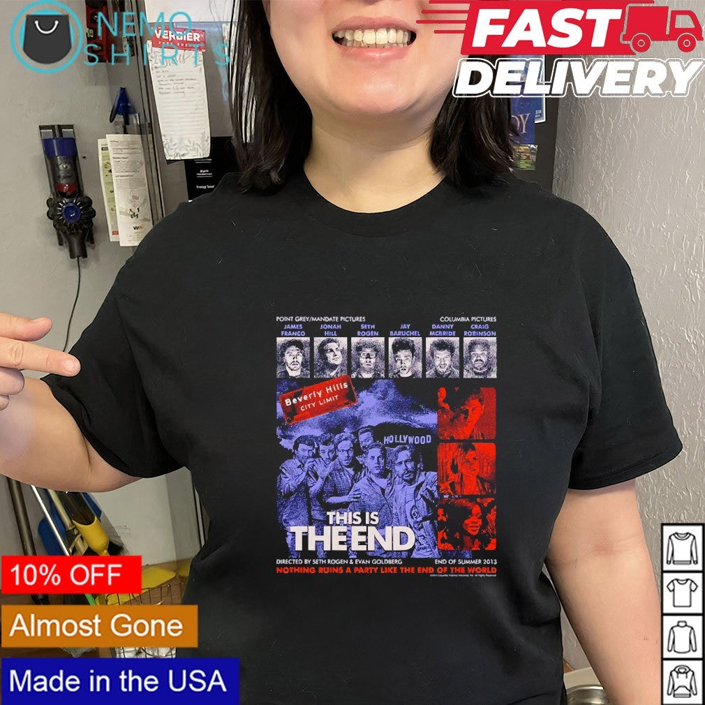 This is the end nothing ruins a party like the end of the world film shirt