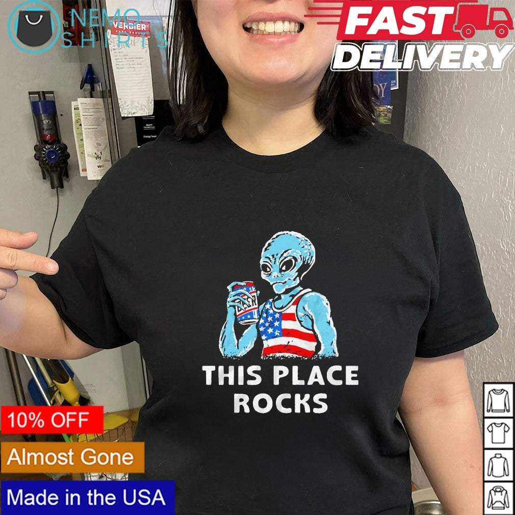 This place rocks alien patriotic beer American 1776 shirt