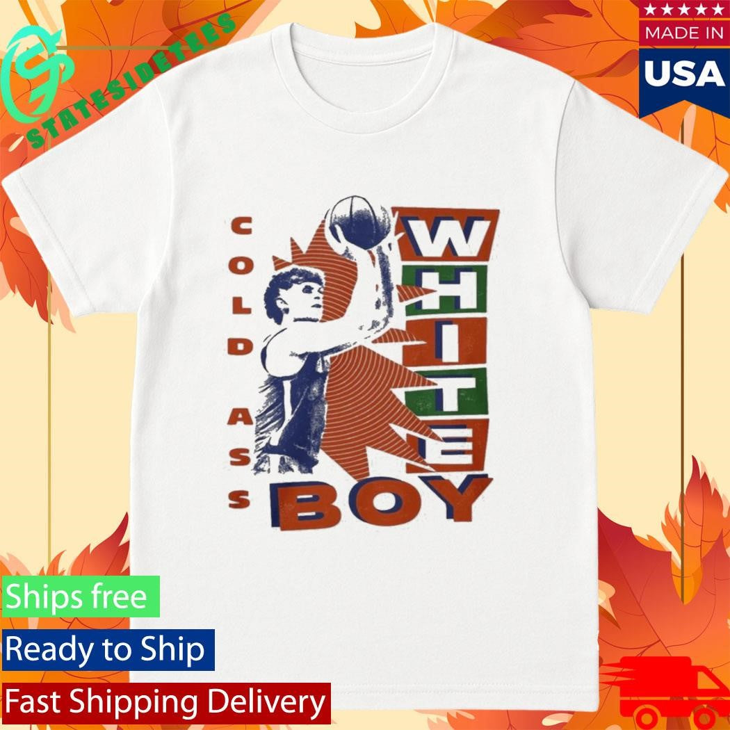 Thomas Haugh Cold Ass White Boy Shirt