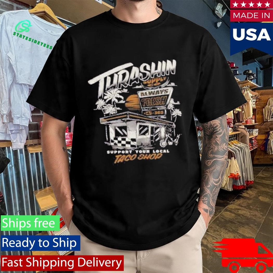 Thrashin Supply Taco Shirt
