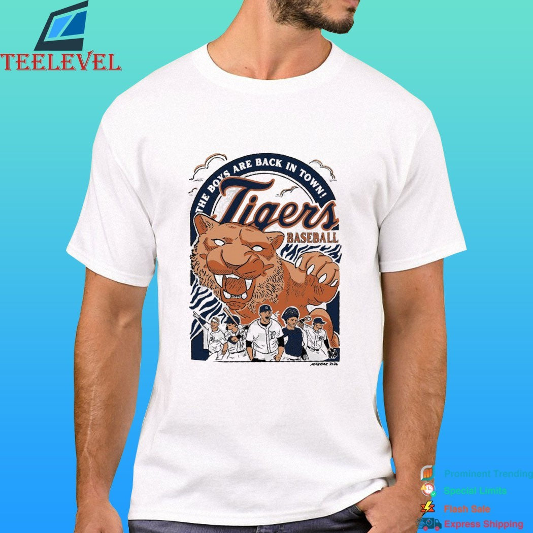 Tigers Baseball The Boys Are Back In Town Shirt