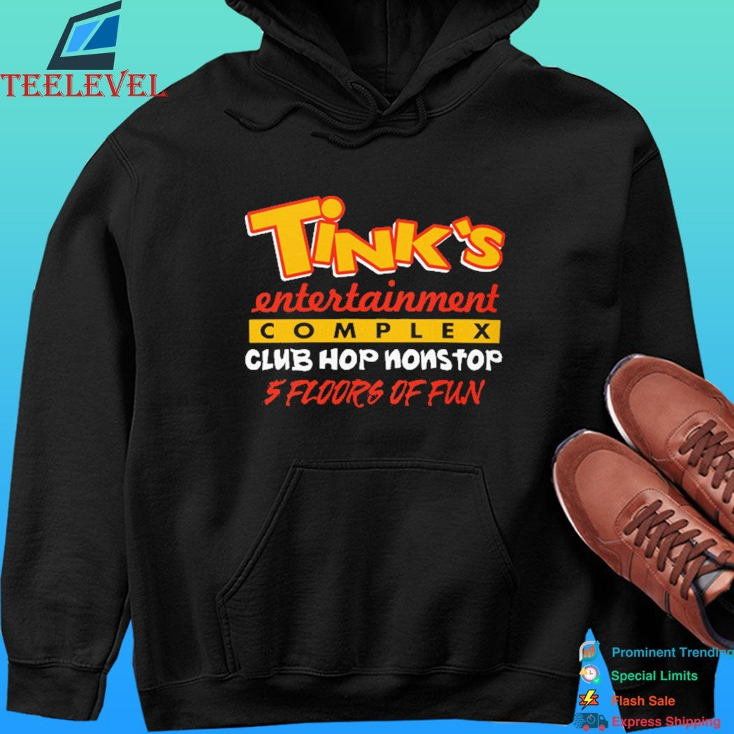 Tink’s Entertainment Complex Club Hop Nonstop 5 Floors Of Fun Shirt