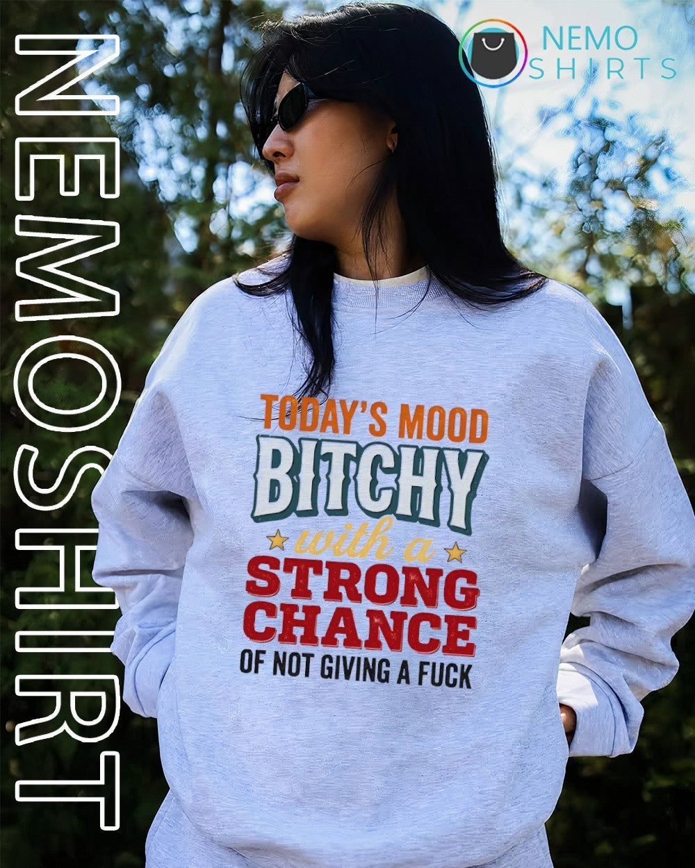 Today’s mood bitchy with a strong chance of not giving a fuck shirt