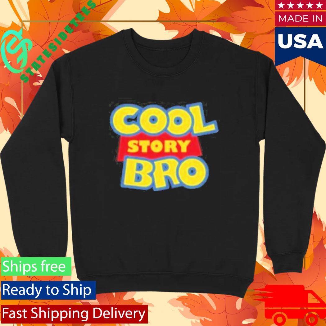 Twisted Thread Cool Story Bro Funny Shirt