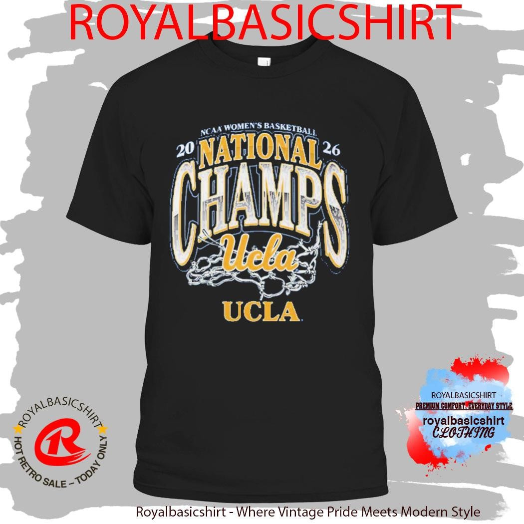 UCLA Bruins 2026 NCAA Women’s Basketball National Champions The Net T-Shirt