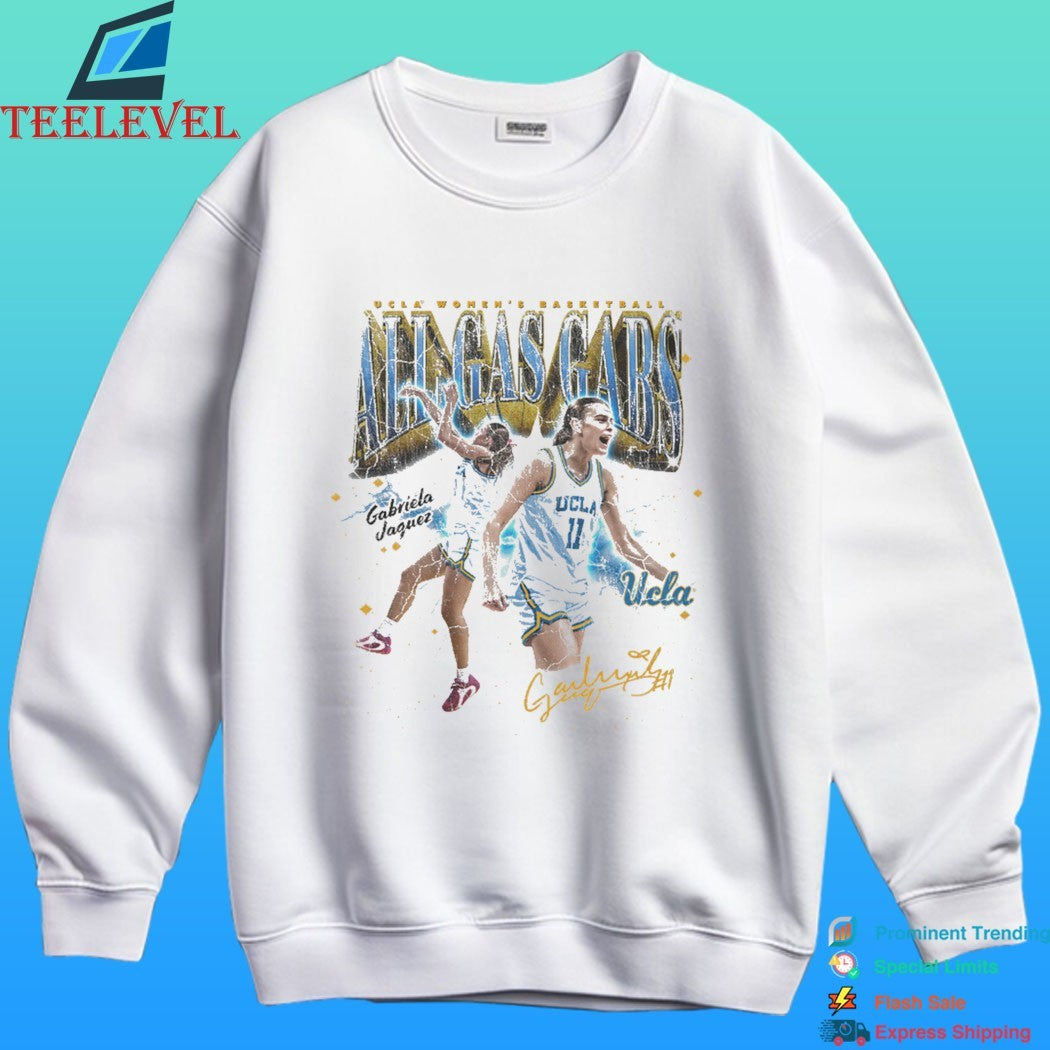 UCLA Bruins Women’s Basketball All Gas Gabs Gabriela Jaquez Signature Shirt