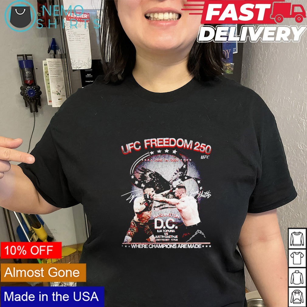 UFC Freedom 250 Ilia Topuria & Justin Gaethje Washington D.C. June 14th 2026 shirt
