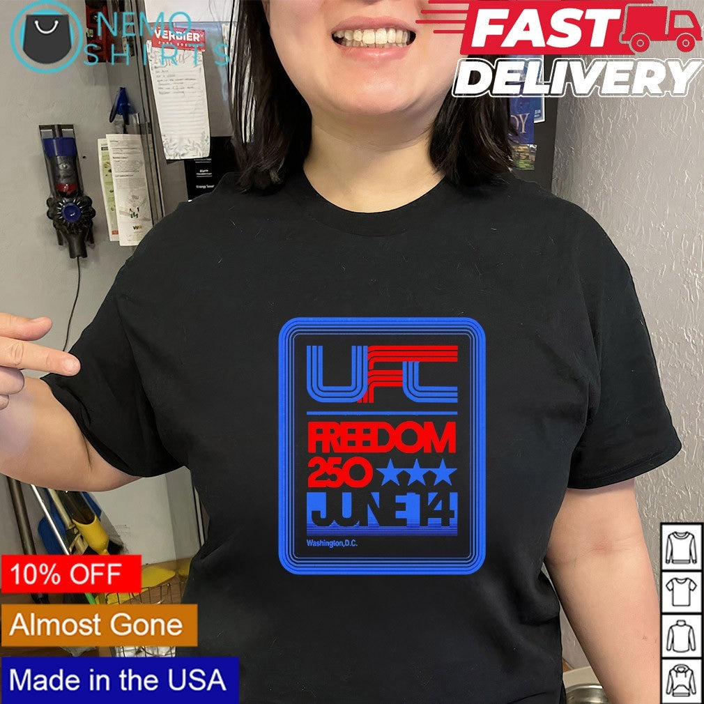 UFC Freedom 250 June 14 Washington DC shirt