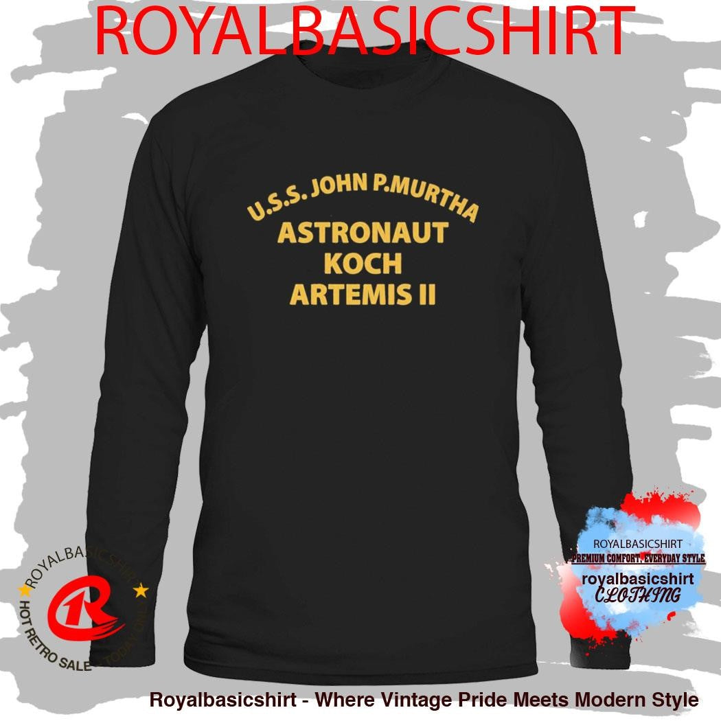 USS John P Murtha Astronaut Koch Artemis 2 Shirt
