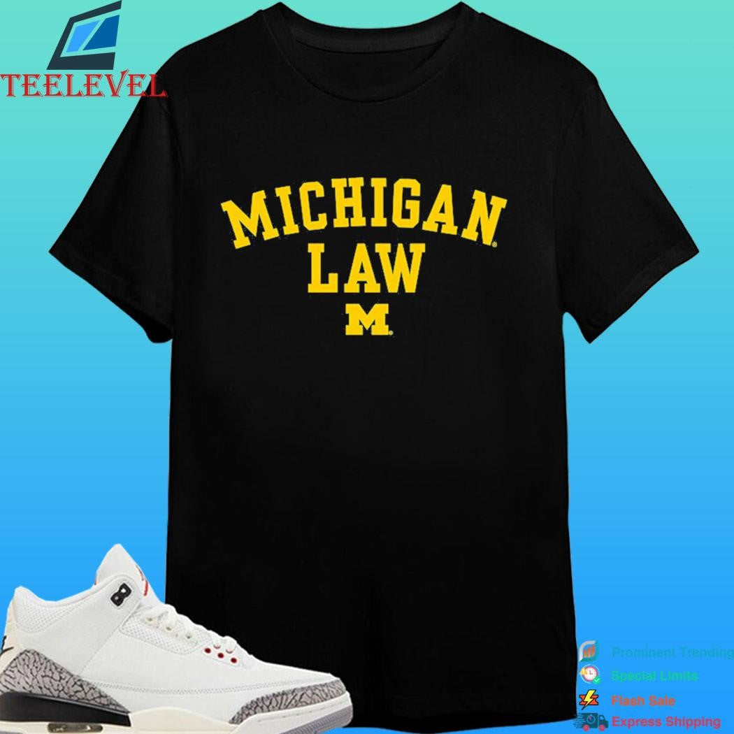 University Of Michigan Law School Shirt