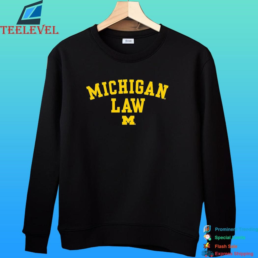 University Of Michigan Law School Shirt