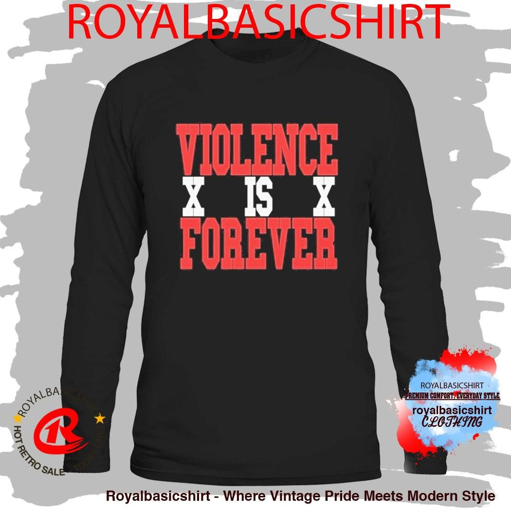 VIF Violence Is Forever Steen XX Shirt