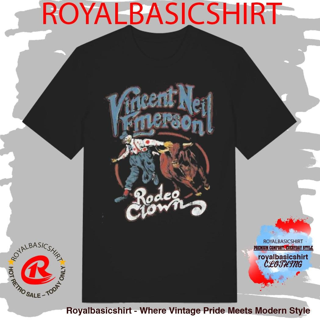 Vincent Neil Emerson Rodeo Clown Shirt