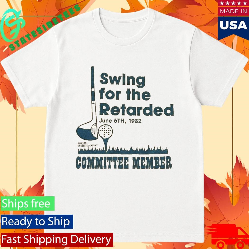 Vintage 1982 Golf Charity Swing for the Retarded Committee Member Shirt