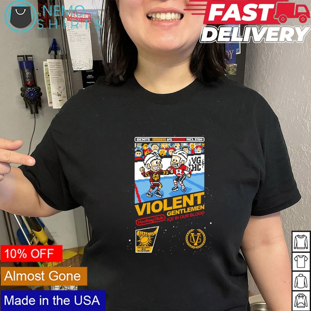Violent Gentlemen Gents Vs Relish Ice In Our Blood Hockey Club shirt