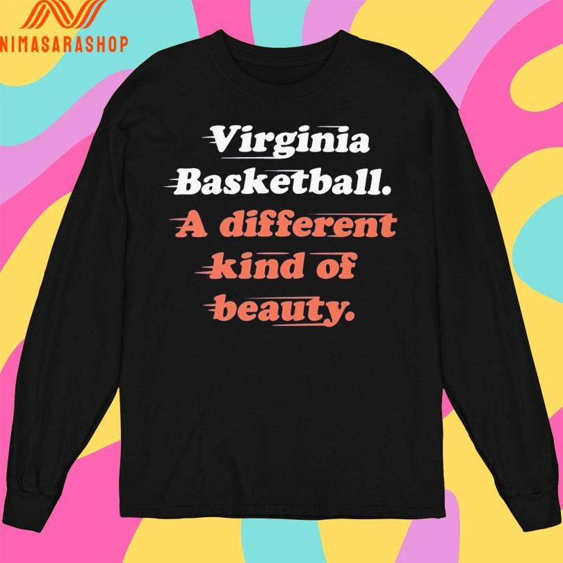Virginia Basketball A Different Kind Of Beauty Shirts