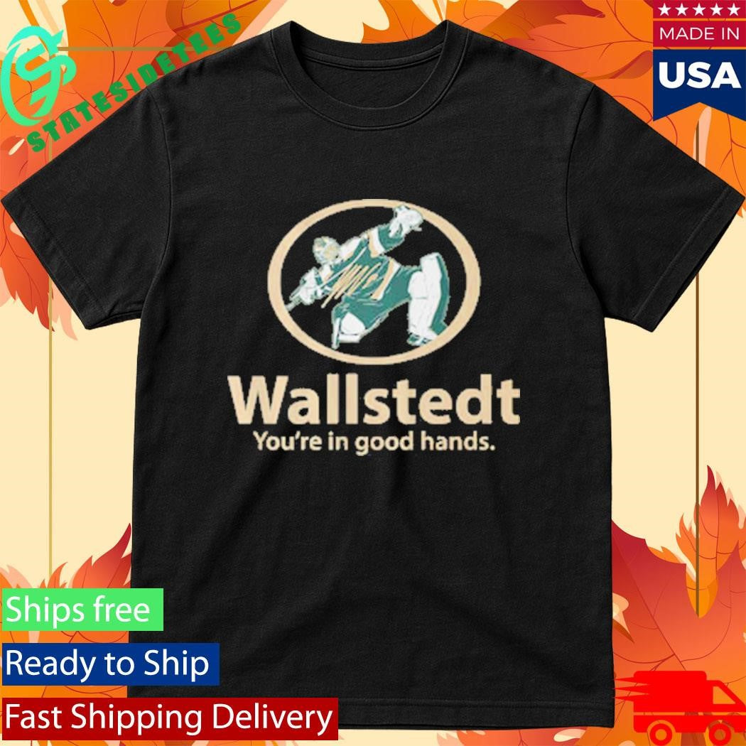 Wallstedt You’re In Good Hands Jesper Wallstedt Shirt