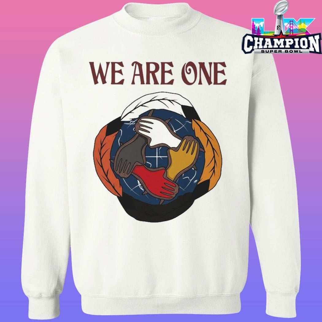 We Are One Shirt