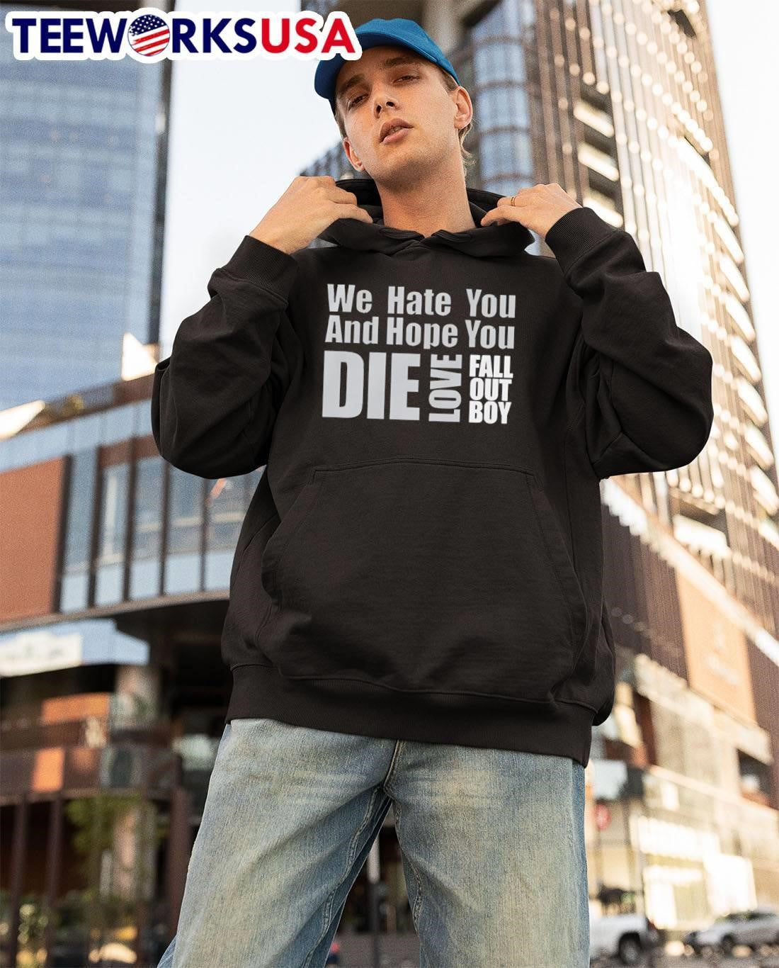 We Hate You And Hope You Die Love Fall Out Boy shirt