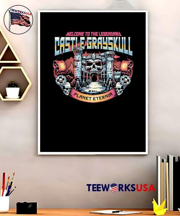 Welcome To The Legendary Castle Grayskull Planet Eternia Skull Fortress Graphic shirt