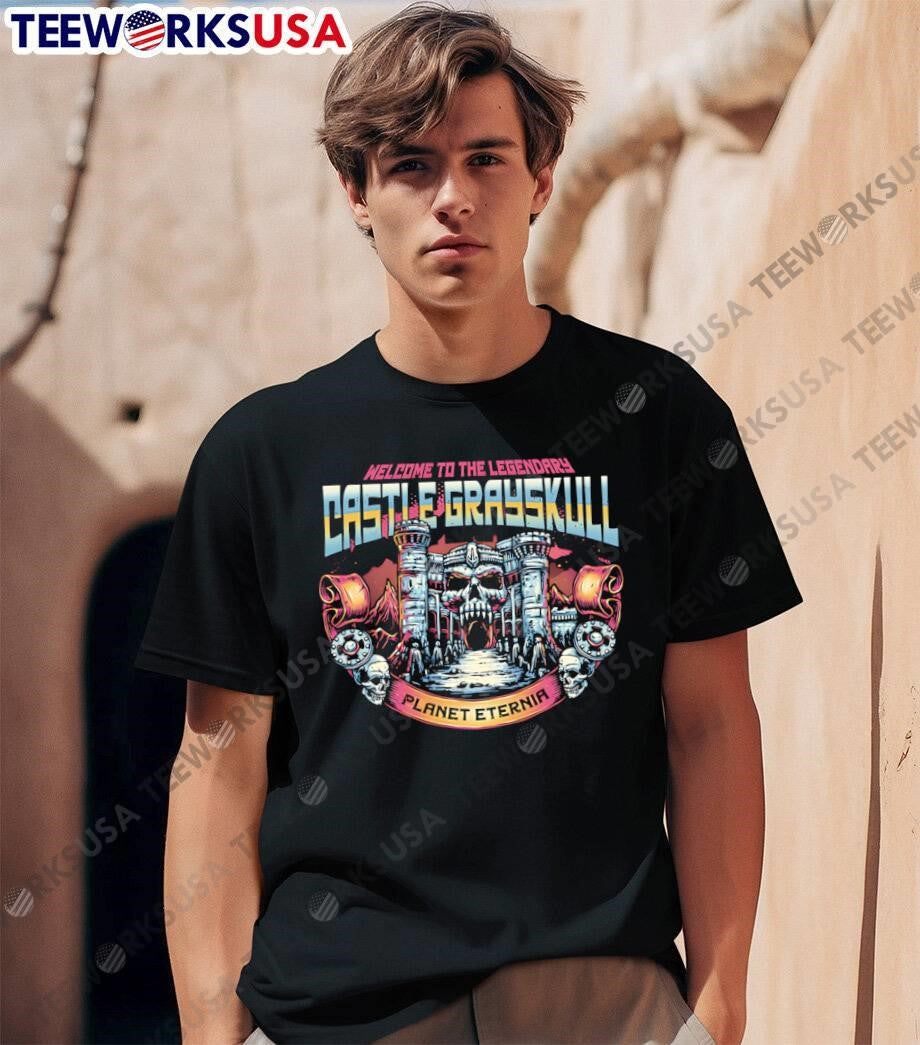 Welcome To The Legendary Castle Grayskull Planet Eternia Skull Fortress Graphic shirt