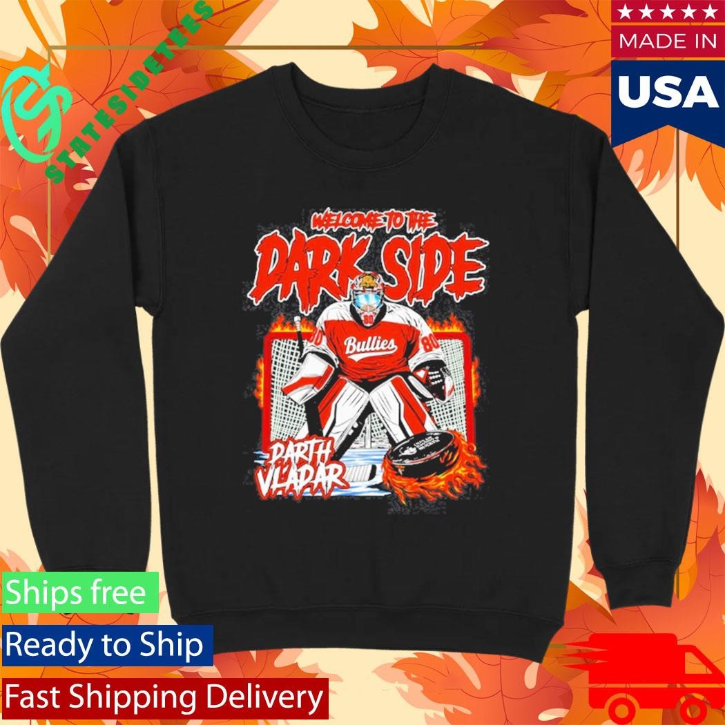 Welcome to the dark side Darth Vladar hockey Shirt