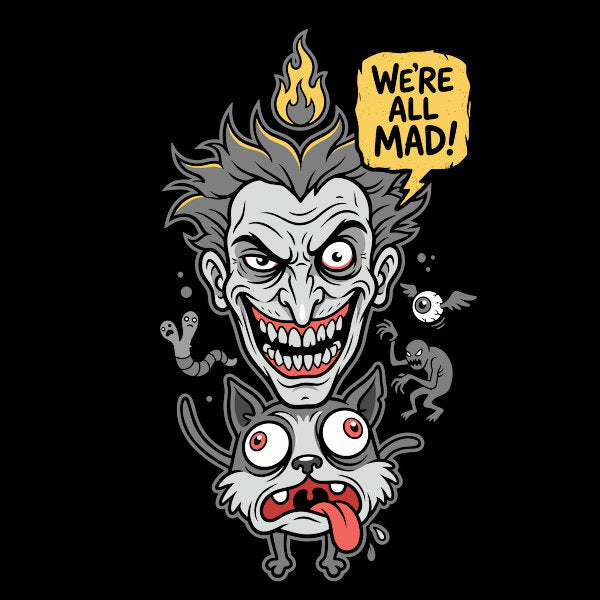 Were All Mad Chaos Jester
