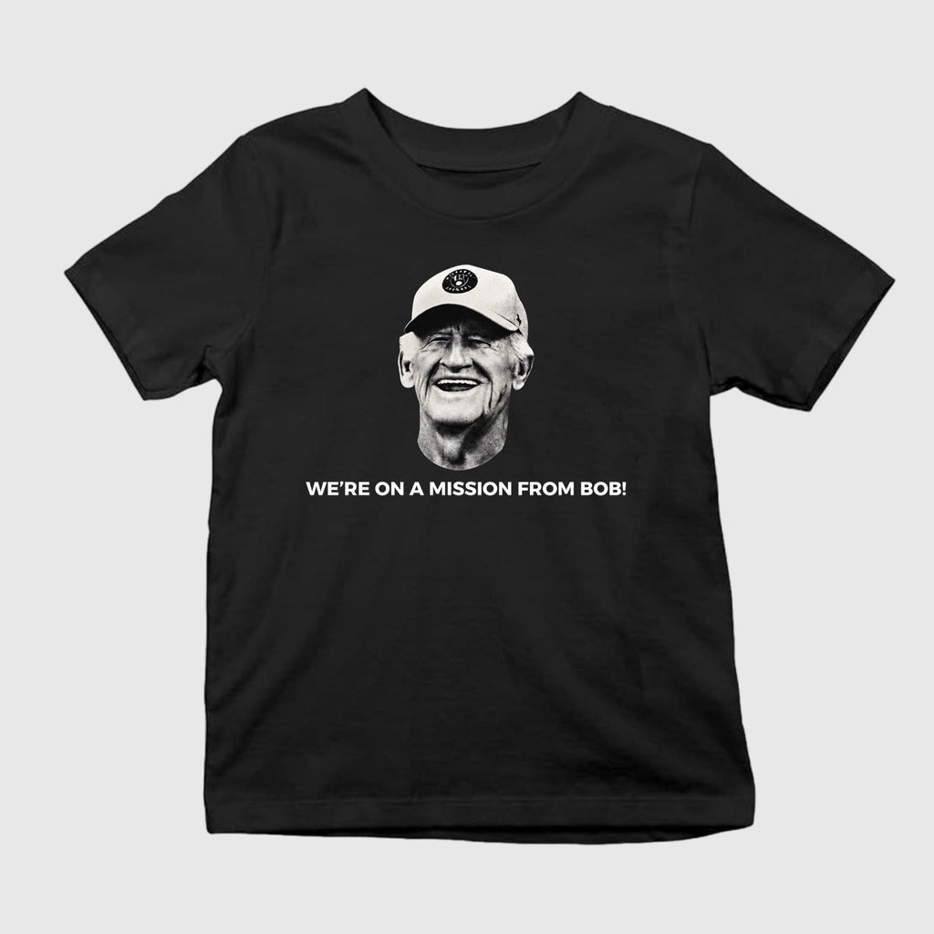 We’re On A Mission From Bob Shirt